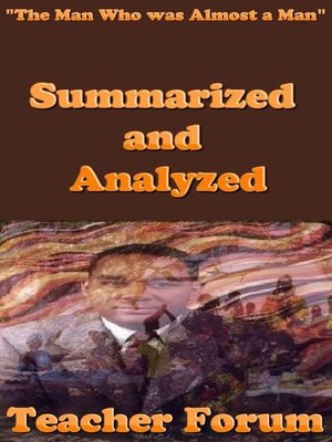 cover image of "The Man Who was Almost a Man" Summarized and Analyzed